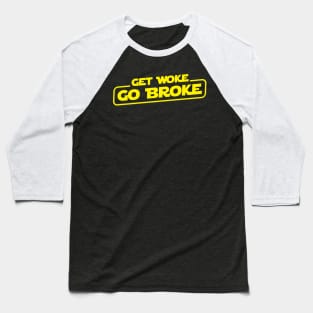 Get Woke Go Broke Baseball T-Shirt